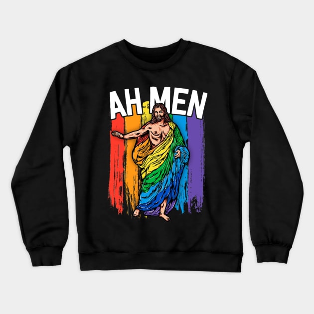 Ah Gay Jesus Funny LGBTQ Gifts Rainbow Crewneck Sweatshirt by HaroldKeller